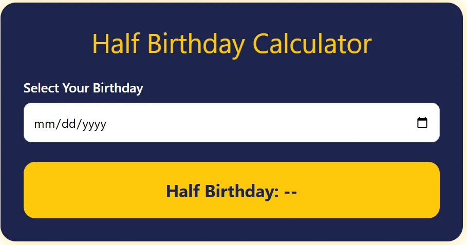 half birthday calculator