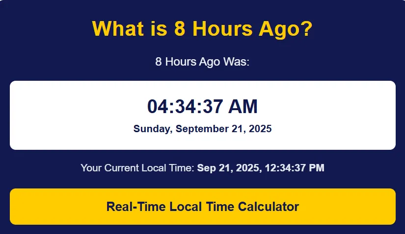 What time was it 8 hours ago